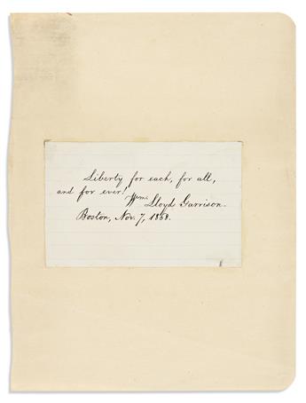 GARRISON, WILIAM LLOYD. Two items, each Signed, Wm Lloyd Garrison: Autograph Quotation * Signature and date.